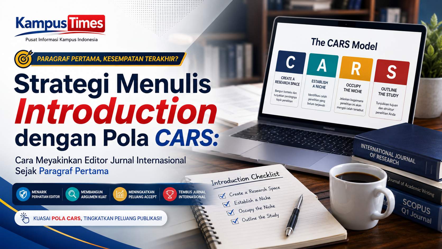 Strategi Menulis Introduction dengan Pola CARS: Cara Meyakinkan Editor Jurnal Internasional Sejak Paragraf Pertama