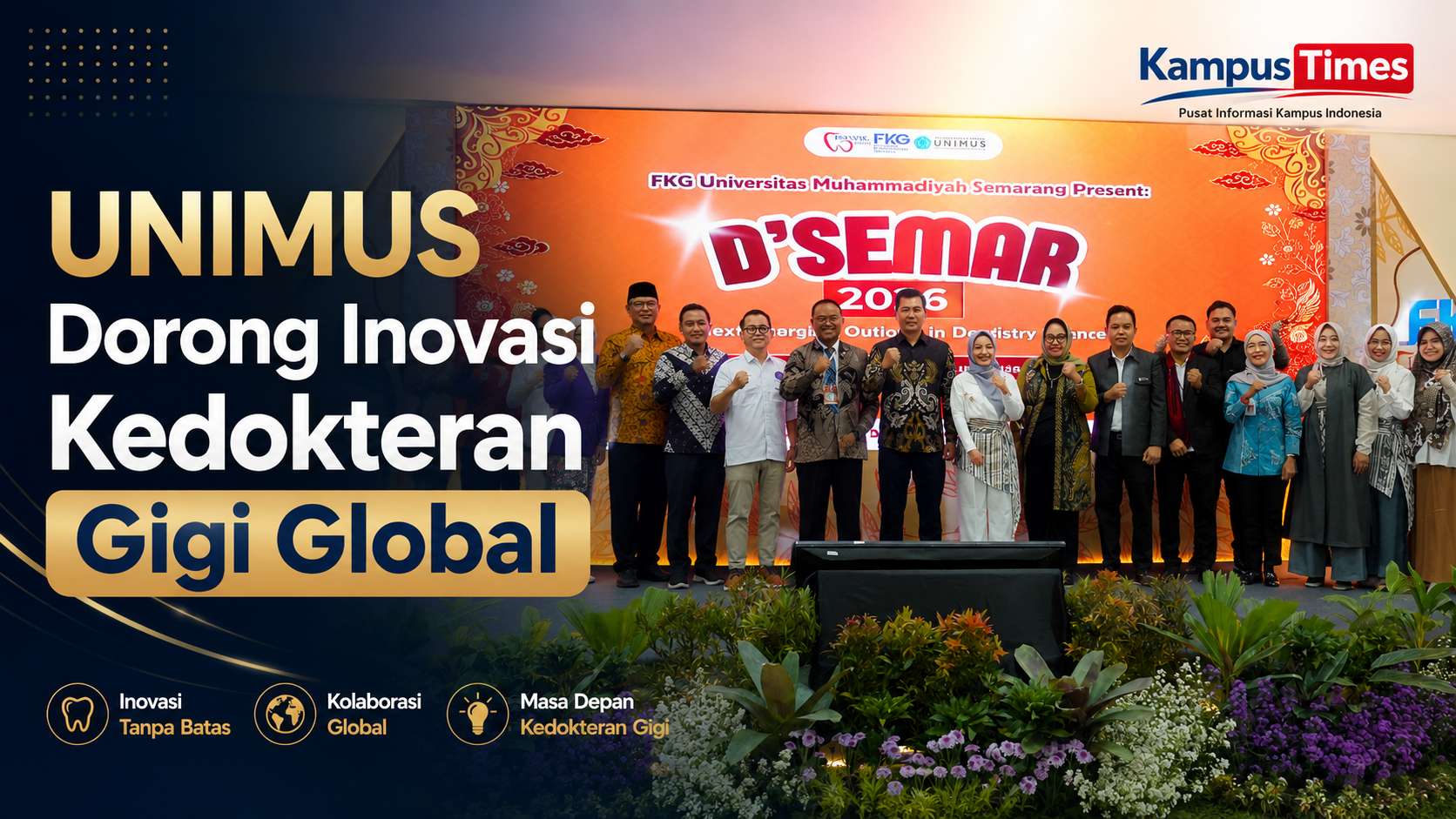 D’SEMAR 2026 Resmi Dibuka! FKG UNIMUS Perkuat Inovasi Kedokteran Gigi dan Kolaborasi Global