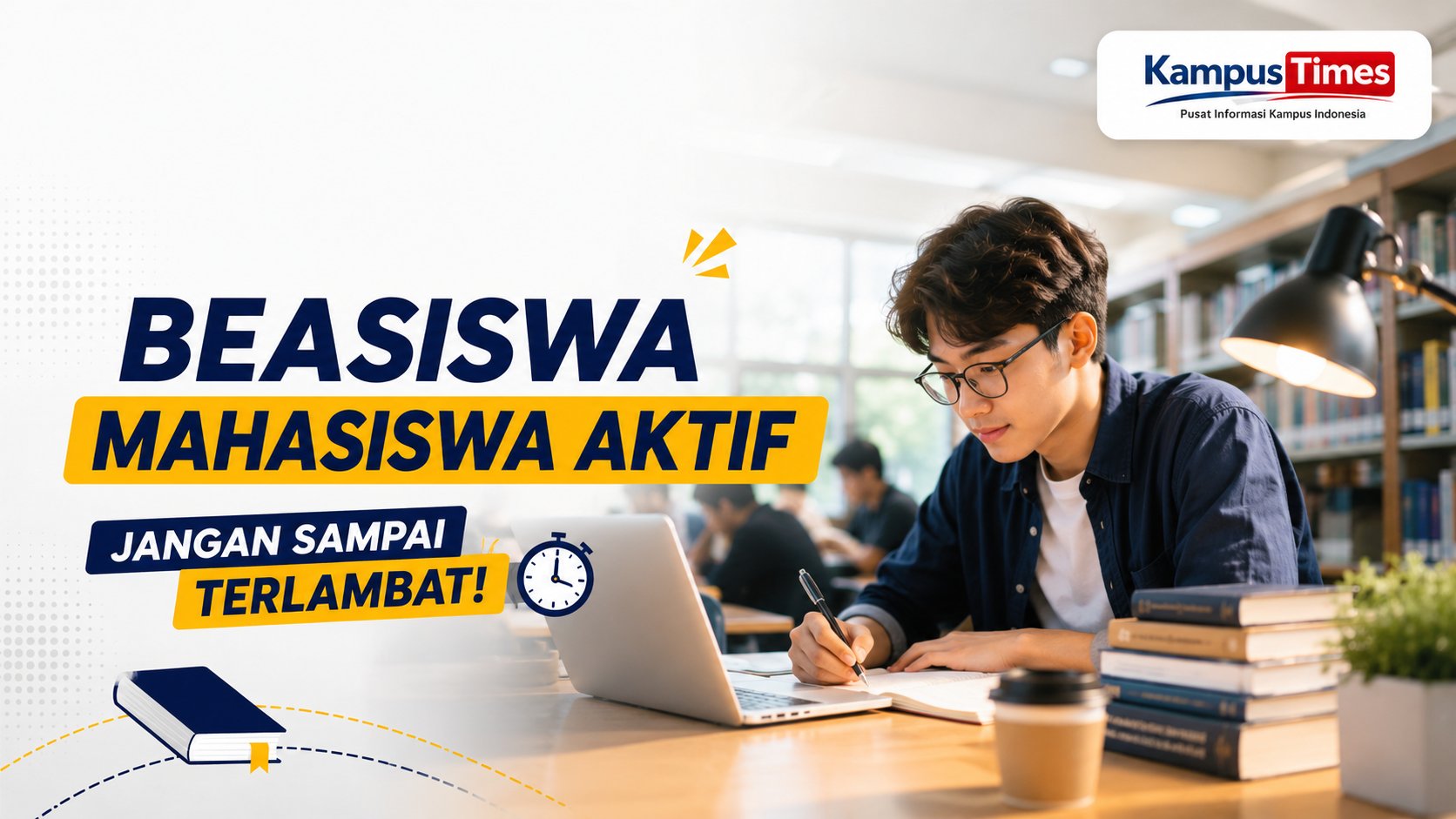 Beasiswa untuk Mahasiswa Aktif 2026: Peluang Kuliah Gratis yang Sering Terlewat, Sudah Coba Daftar?
