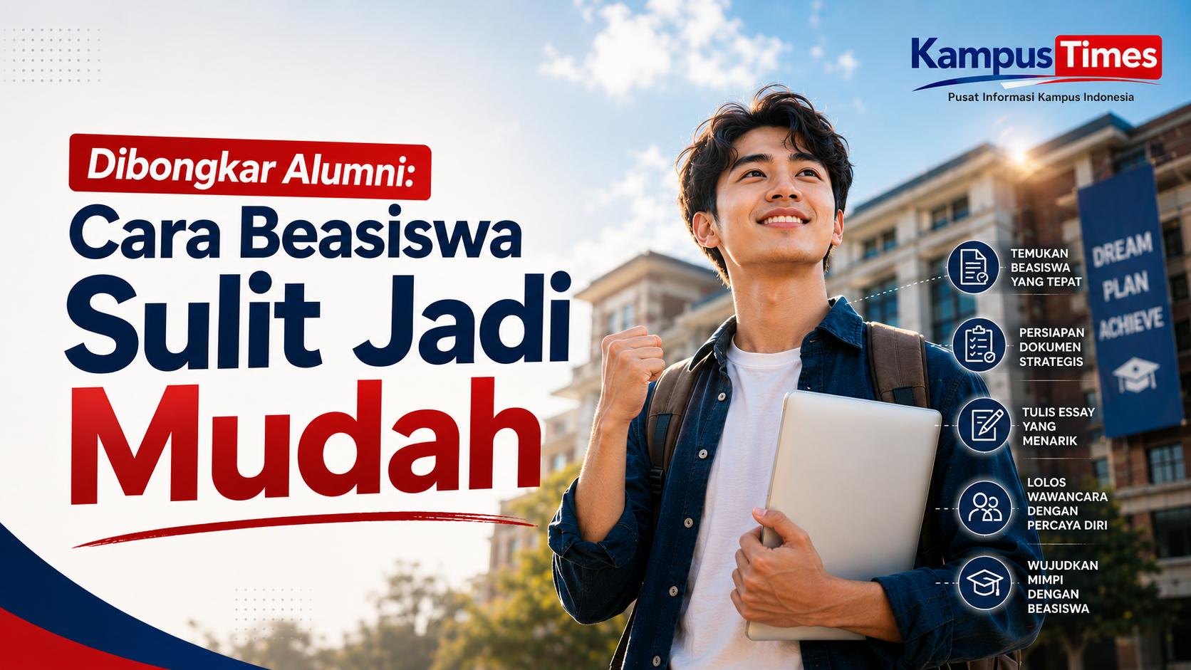 25 Tips Lolos Seleksi Beasiswa dari Alumni Awardee yang Jarang Dibahas