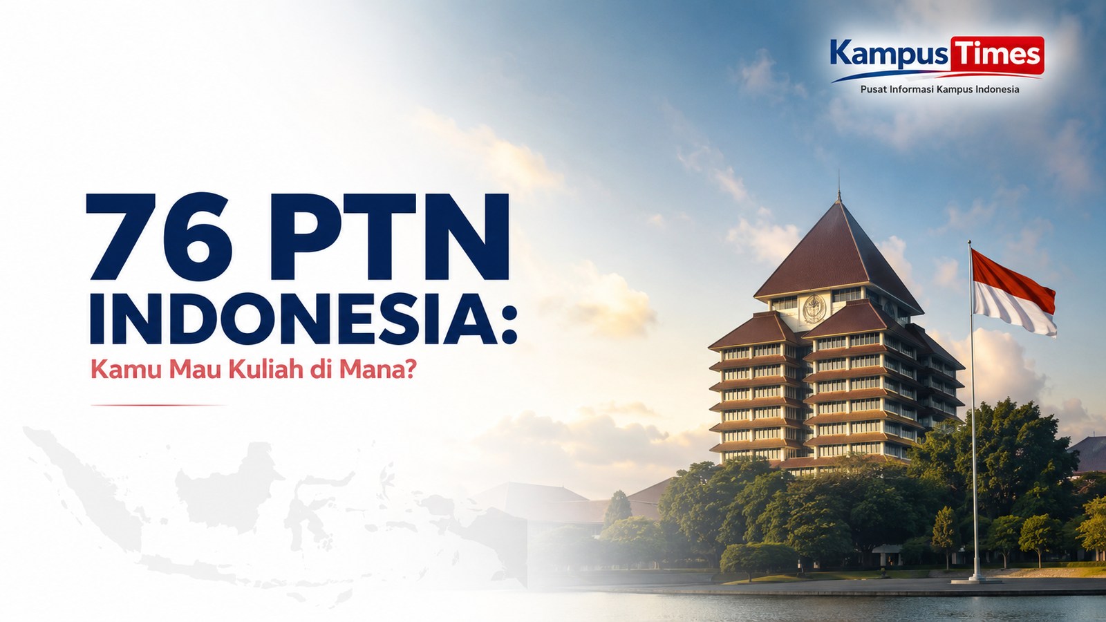 Daftar PTN di Indonesia Berdasarkan Provinsi dan Wilayah, Lengkap 2026