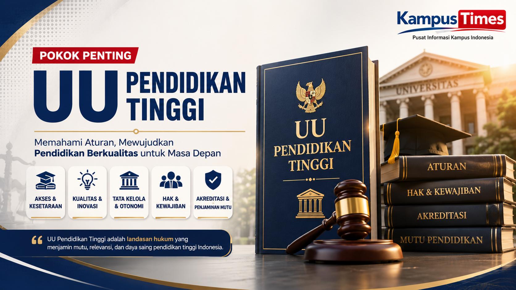 UU Pendidikan Tinggi: Pokok-Pokok Pengaturan yang Wajib Dipahami Sivitas Akademika