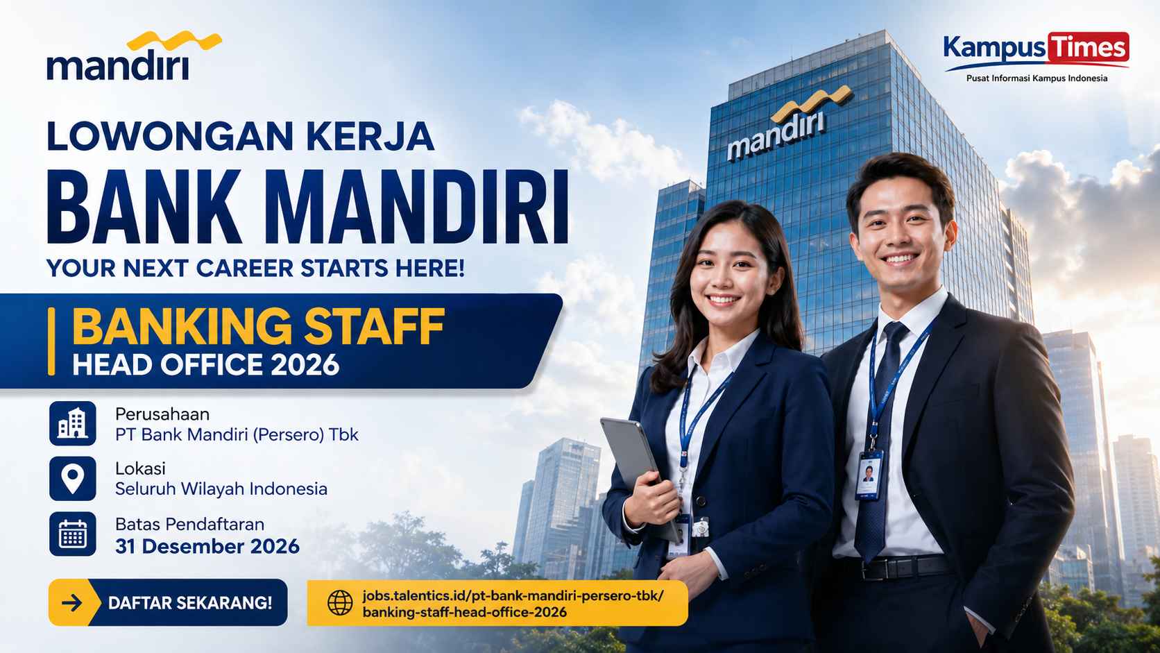 Lowongan Kerja Bank Mandiri 2026 Dibuka, Banking Staff Head Office dengan Batas Daftar 31 Desember