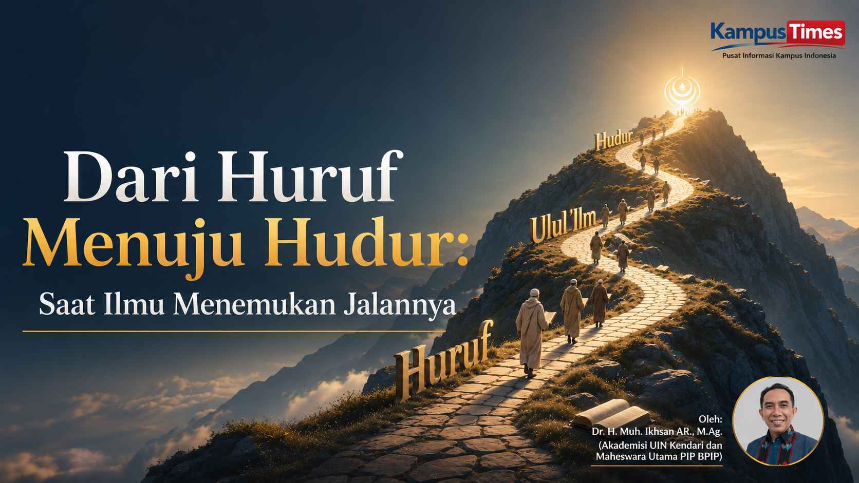 Dari Huruf Menuju Hudur: Makna Ulul ‘Ilm dalam QS Ali Imran 18