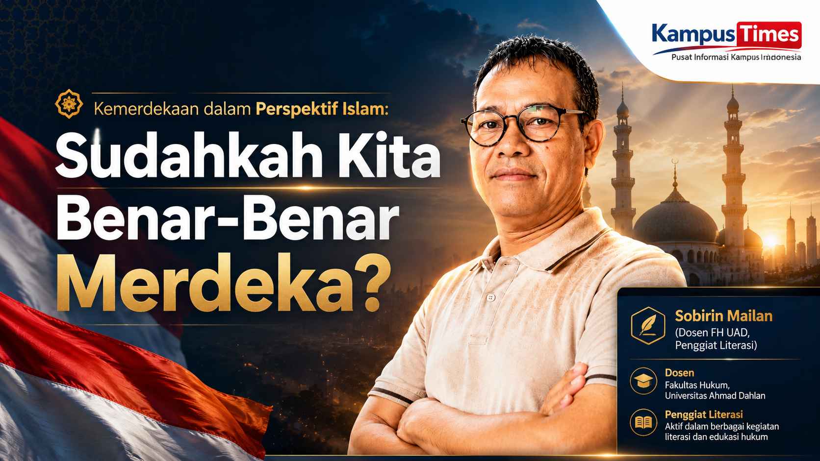Kemerdekaan dalam Perspektif Islam: Sudahkah Kita Benar-Benar Merdeka?