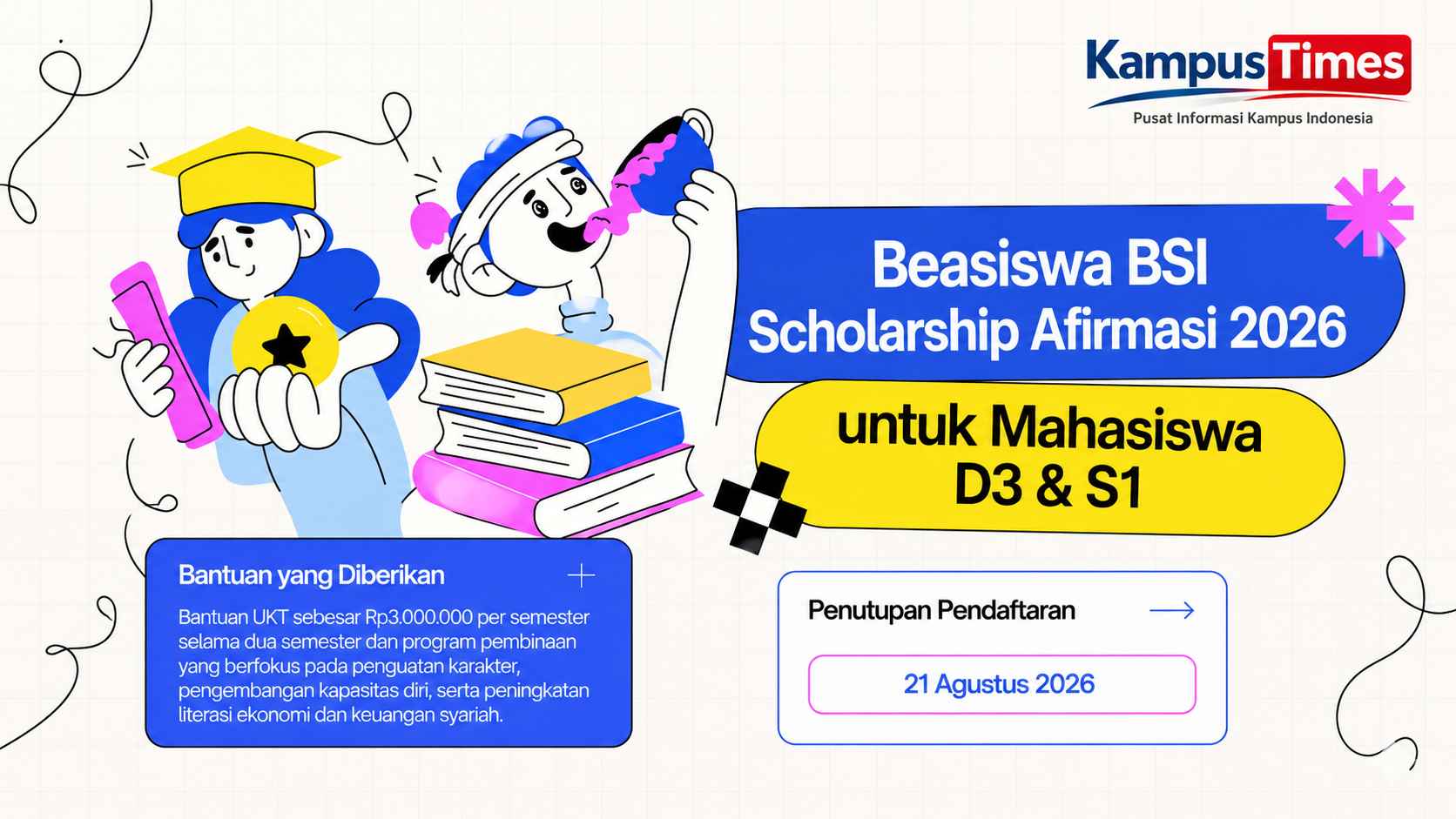 BSI Scholarship Afirmasi 2026 Dibuka, Ada Bantuan UKT Rp6 Juta untuk Mahasiswa D3 dan S1