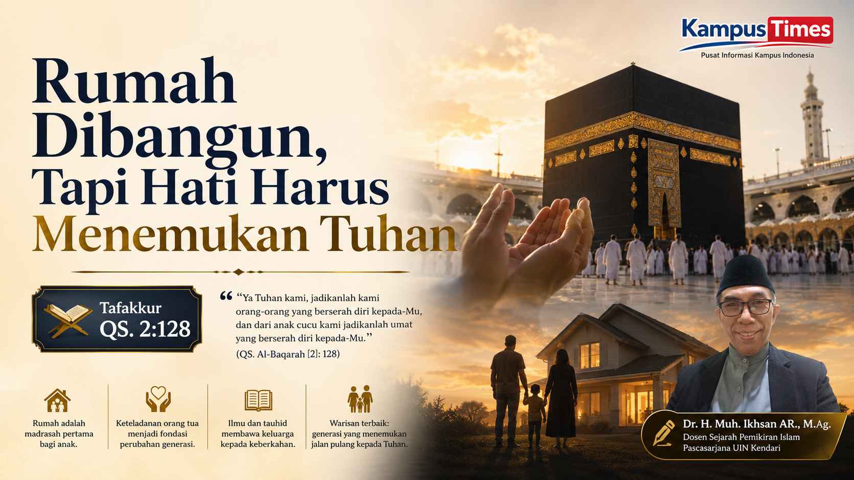 Membangun Rumah, Menemukan Tuhan: Tafakkur QS. Al-Baqarah Ayat 128 tentang Keluarga dan Generasi