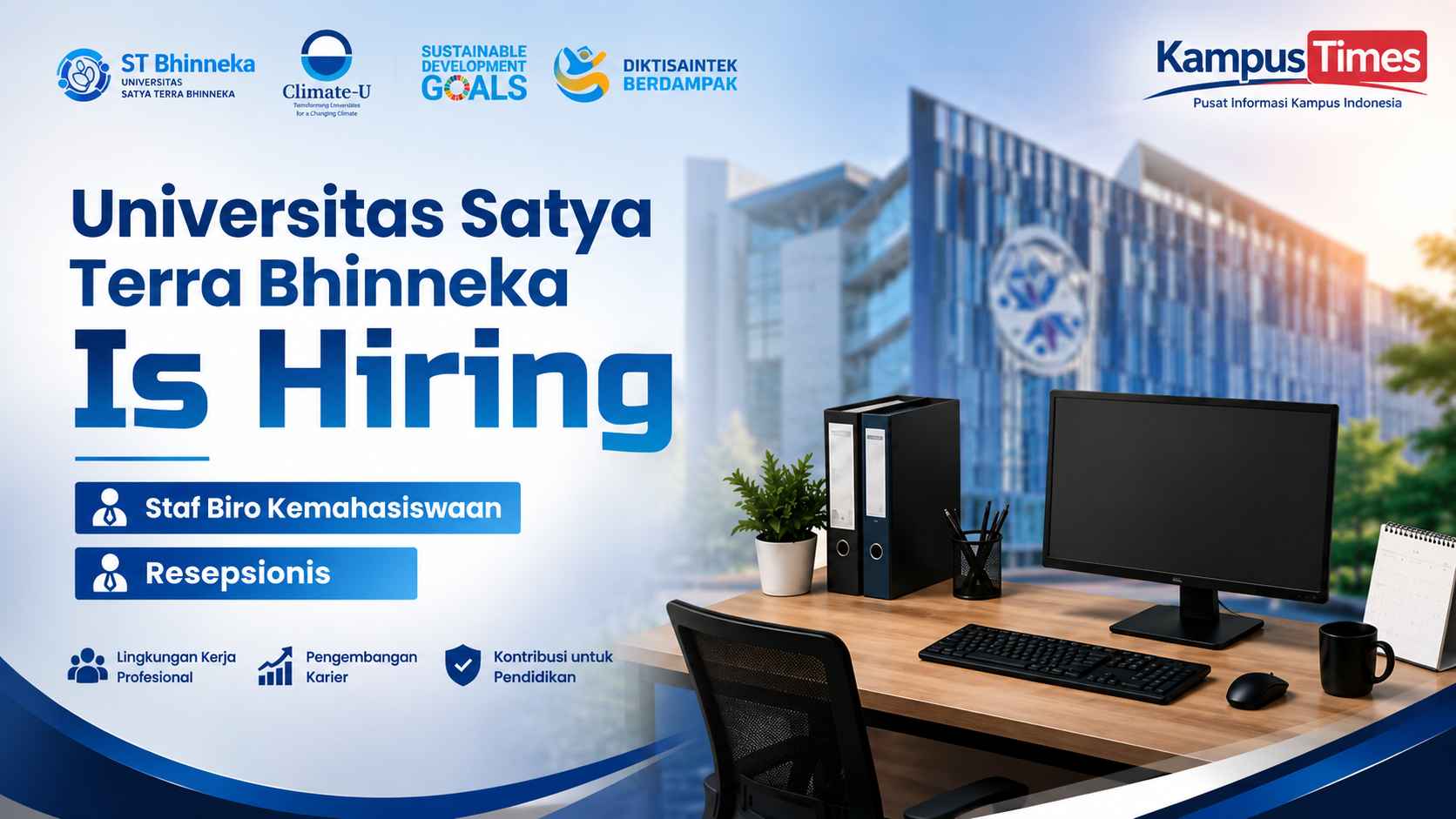 Lowongan Kerja Universitas Satya Terra Bhinneka, Buka Posisi Staf Kemahasiswaan dan Resepsionis