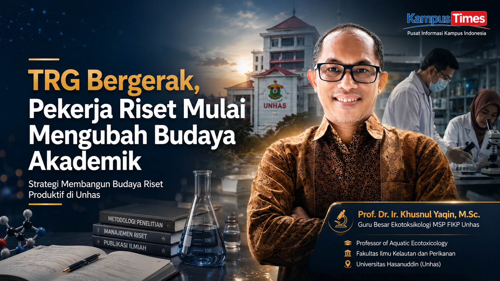 TRG dan Pekerja Riset: Strategi Membangun Budaya Riset Produktif di Unhas