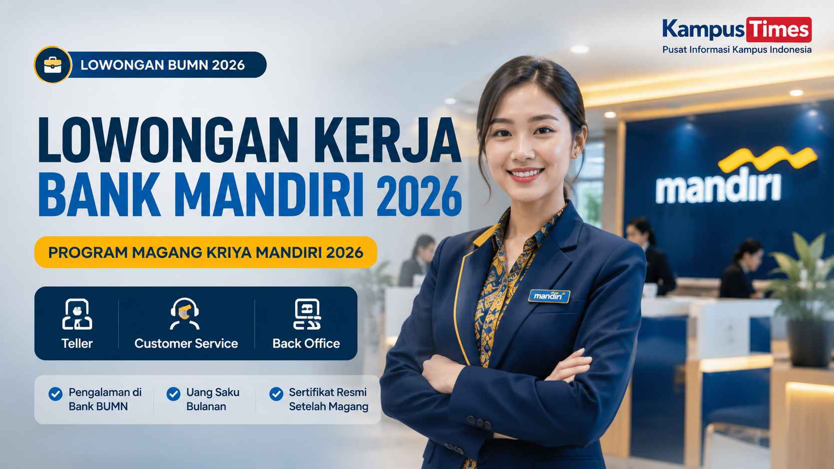 Lowongan Kerja Bank Mandiri 2026: Syarat, Posisi, Wilayah, dan Cara Daftar Kriya Mandiri