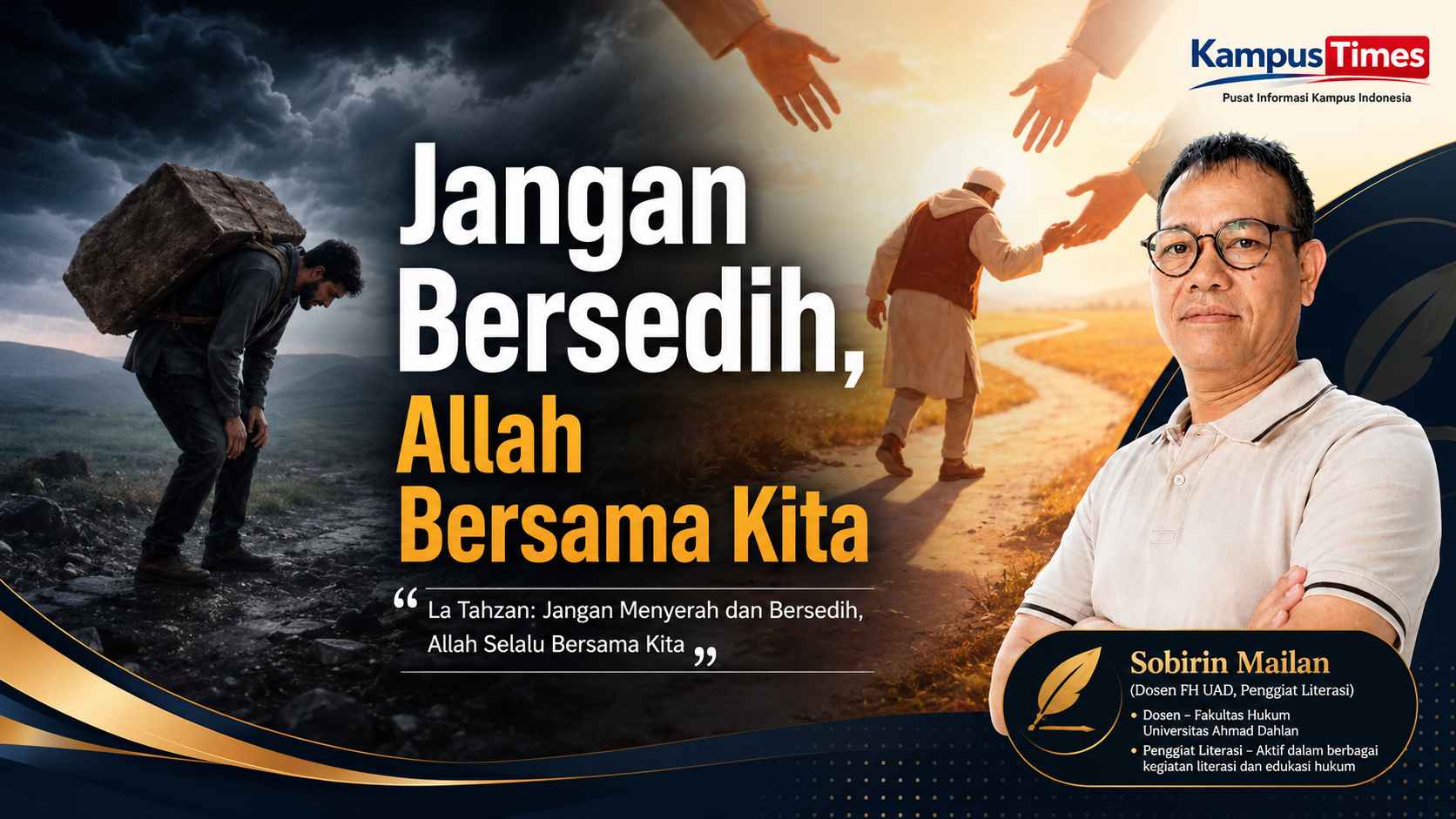 La Tahzan: Jangan Menyerah dan Bersedih, Allah Selalu Bersama Kita