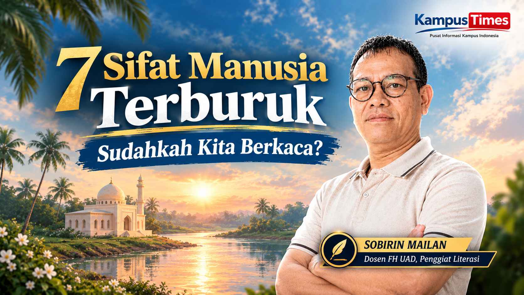 7 Golongan Manusia Terburuk Menurut Rasulullah ?, Sudahkah Kita Berkaca?