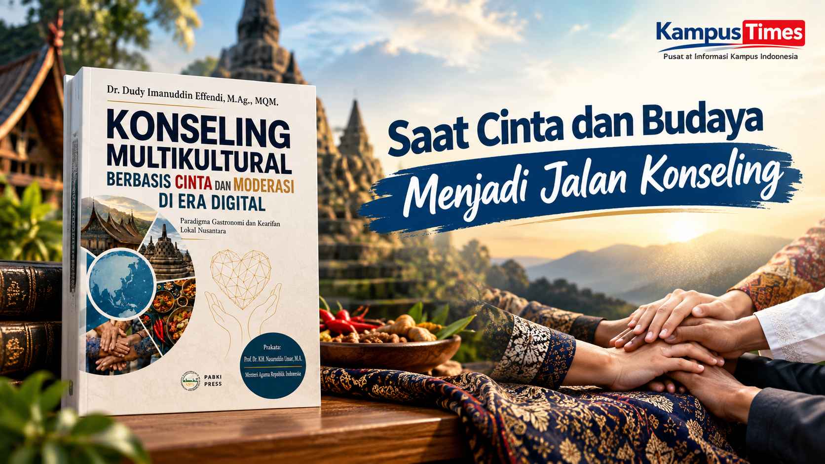 Buku Konseling Multikultural Hadirkan Perspektif Cinta, Moderasi, dan Kearifan Lokal