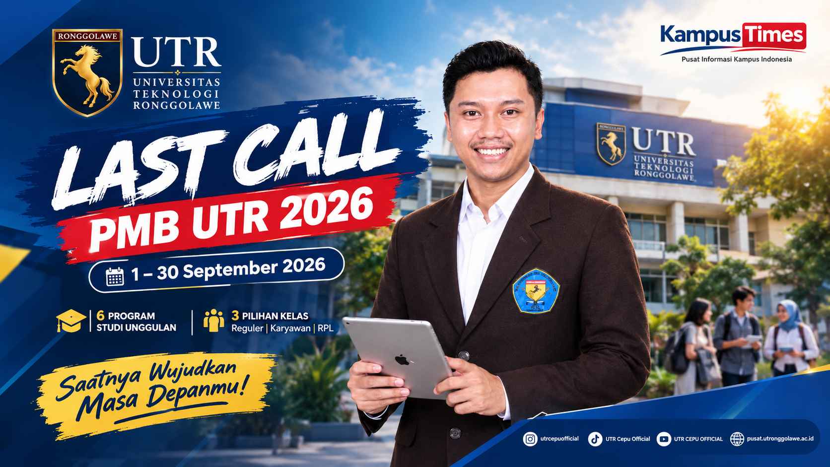 UTR Buka Last Call PMB 2026, Ada Kelas Reguler, Karyawan, dan RPL