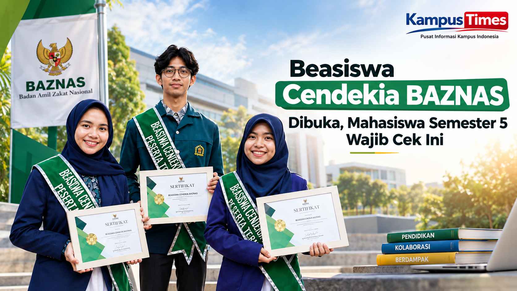 Beasiswa Cendekia BAZNAS 2026 Dibuka, Ini Syarat dan Kampus Mitranya