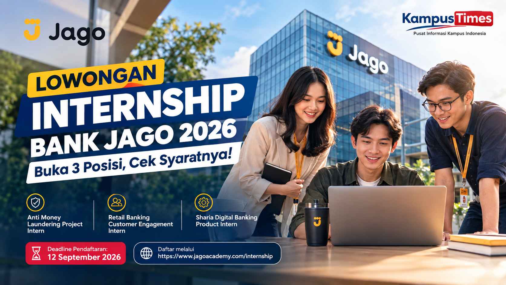 Lowongan Internship Bank Jago 2026: Buka 3 Posisi, Deadline 12 September