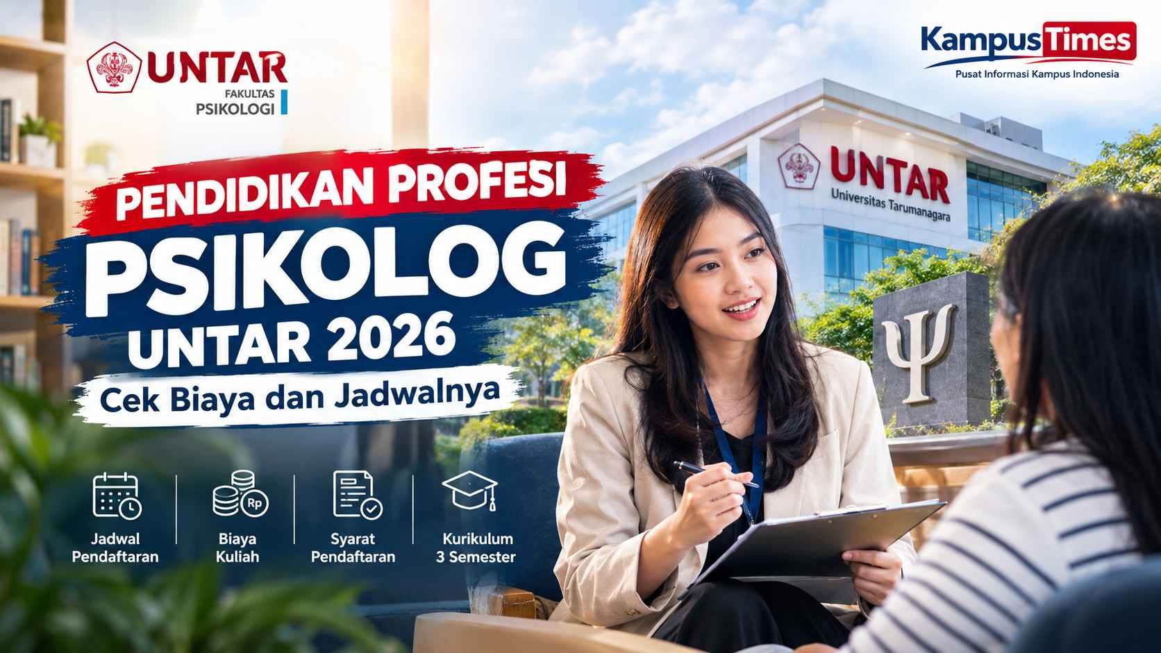 Pendidikan Profesi Psikolog UNTAR 2026 Dibuka, Cek Jadwal, Biaya, dan Syaratnya