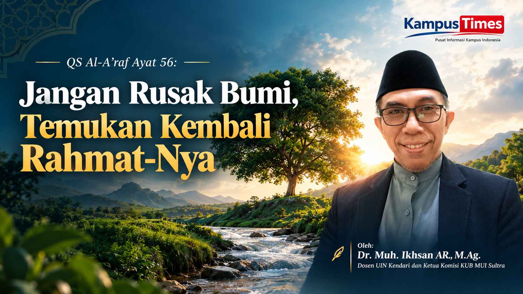 QS Al-A’raf Ayat 56: Pesan Islah, Ihsan, dan Menjaga Bumi di Era Modern