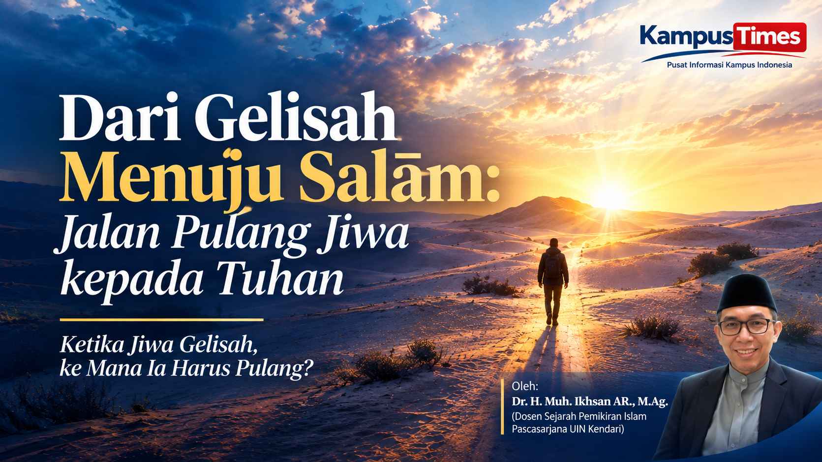 Dari Gelisah Menuju Salam, Jalan Pulang Jiwa kepada Tuhan