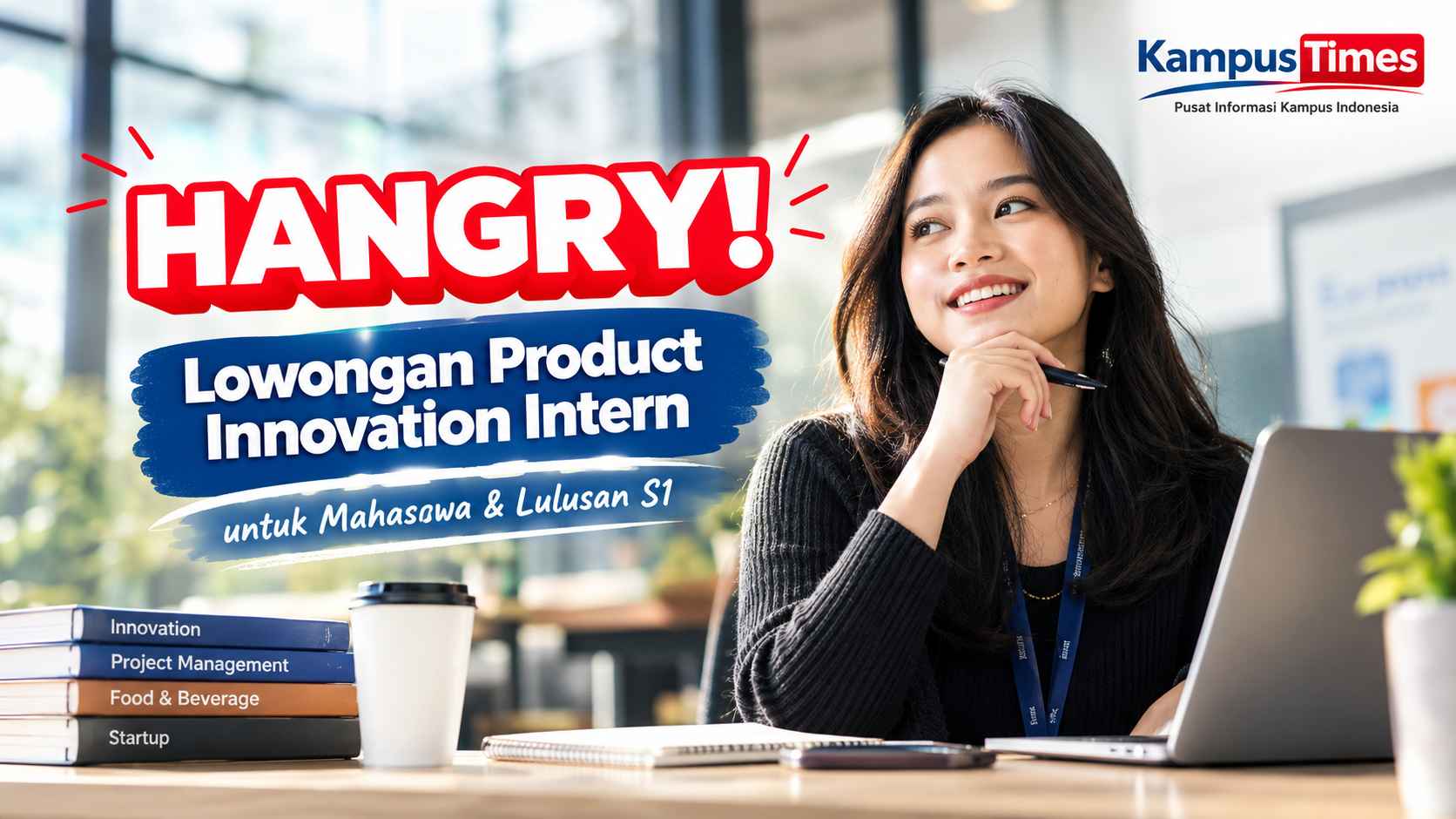 Lowongan Product Innovation Intern untuk Mahasiswa dan Lulusan S1, Cek Syarat dan Cara Daftarnya