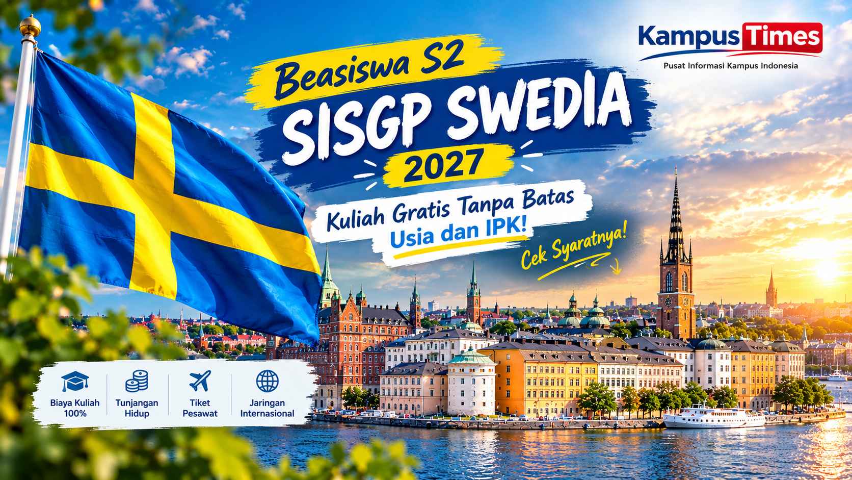 Beasiswa S2 SISGP Swedia 2027: Kuliah Gratis Tanpa Batas Usia dan IPK, Cek Syaratnya